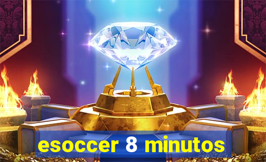 esoccer 8 minutos