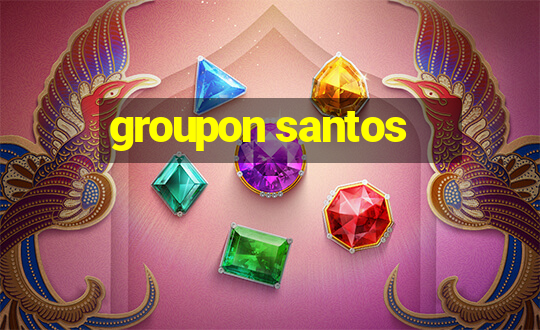 groupon santos