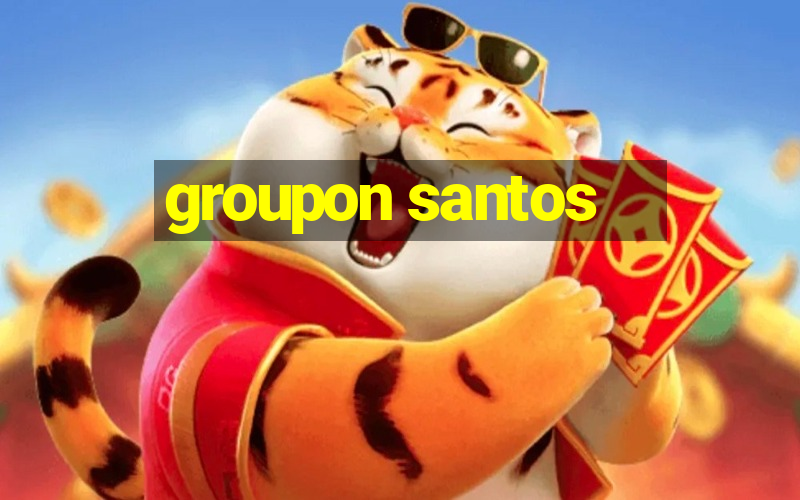 groupon santos