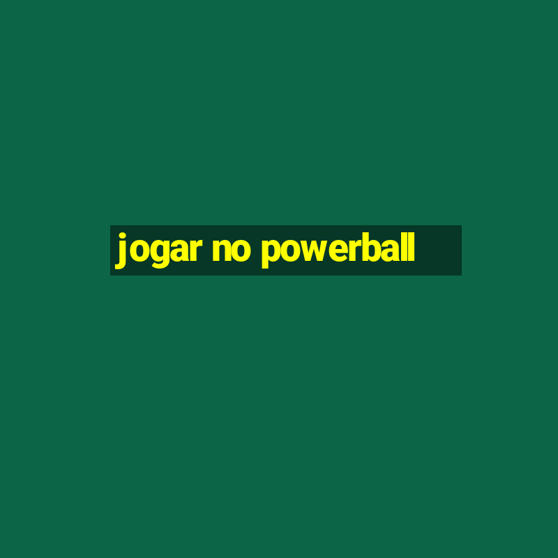 jogar no powerball