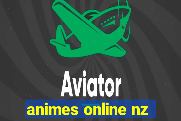 animes online nz