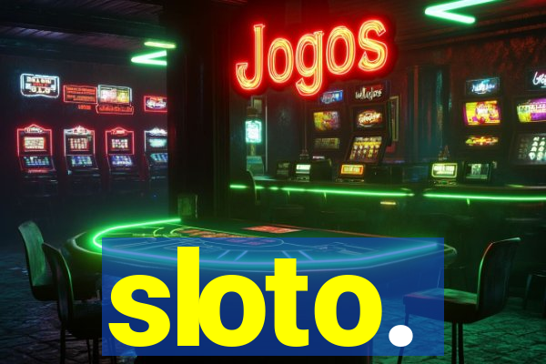 sloto.