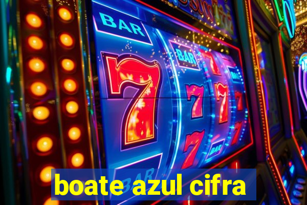 boate azul cifra