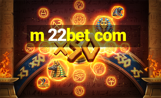 m 22bet com