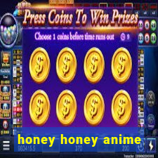 honey honey anime