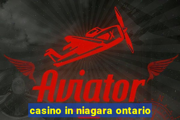 casino in niagara ontario