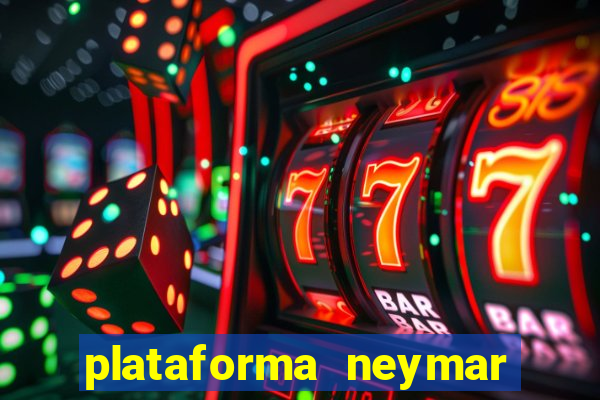 plataforma neymar jr bet é confiável