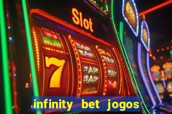 infinity bet jogos de hoje