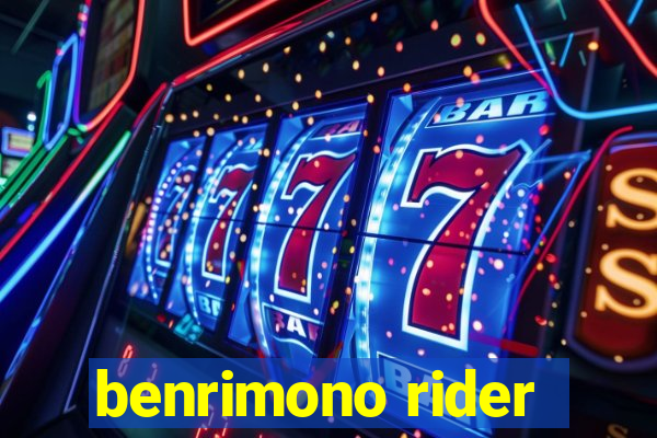 benrimono rider