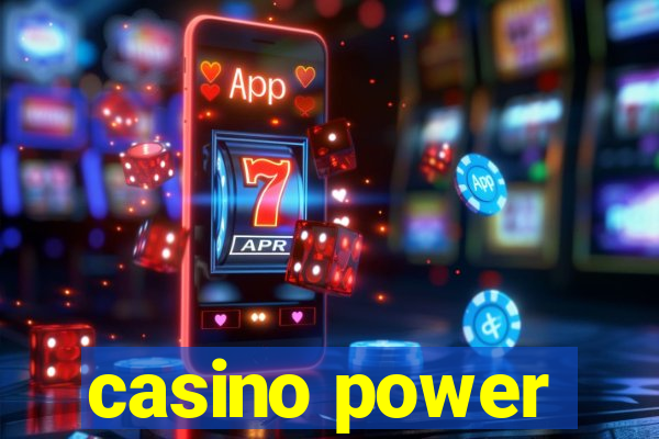 casino power