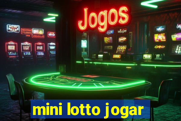 mini lotto jogar