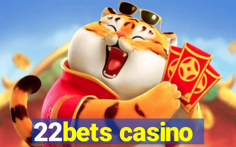 22bets casino