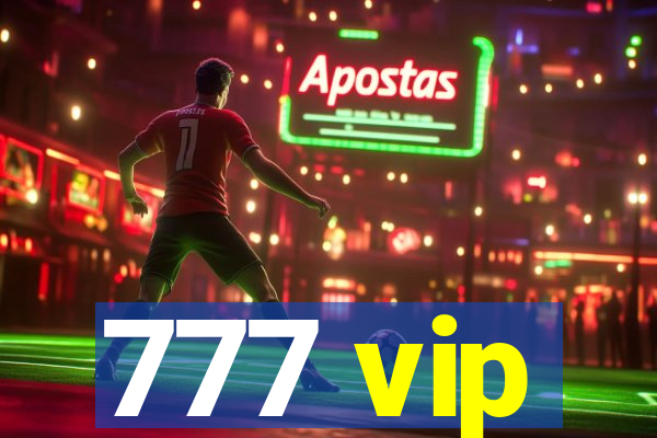 777 vip