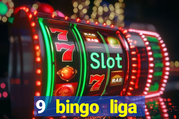 9 bingo liga juje?a de futbol resultados