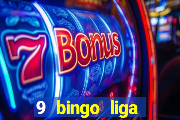 9 bingo liga juje?a de futbol resultados