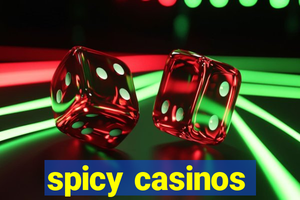 spicy casinos