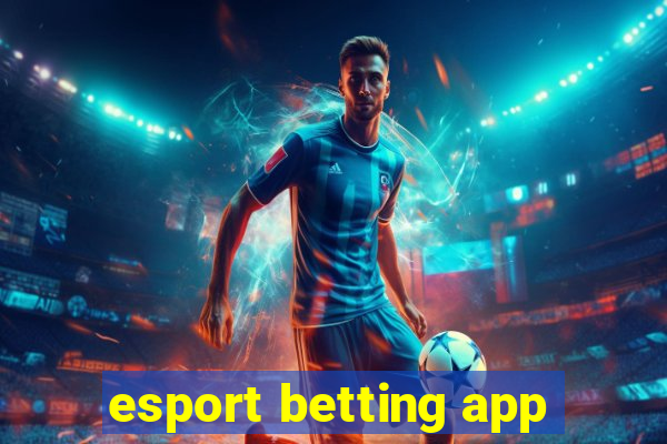 esport betting app