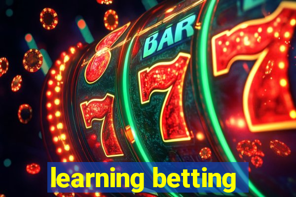 learning betting