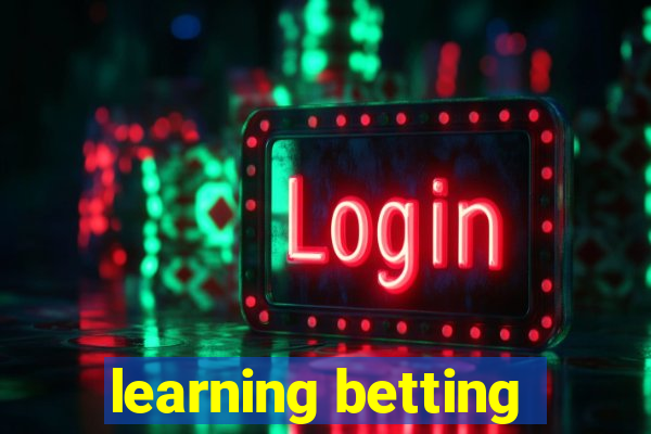 learning betting