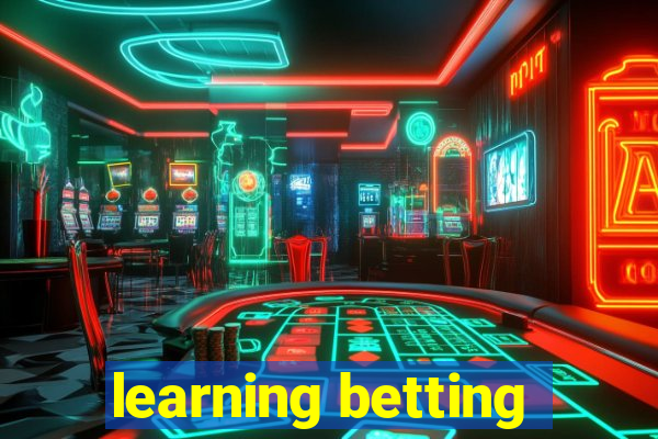 learning betting