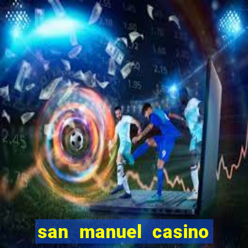 san manuel casino slot machines