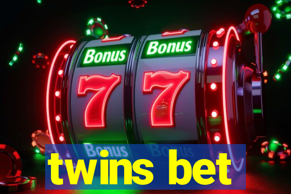 twins bet