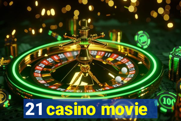 21 casino movie