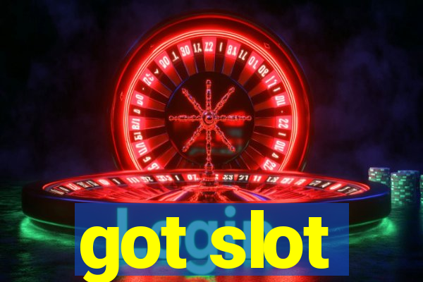 got slot