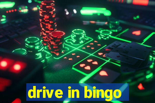 drive in bingo