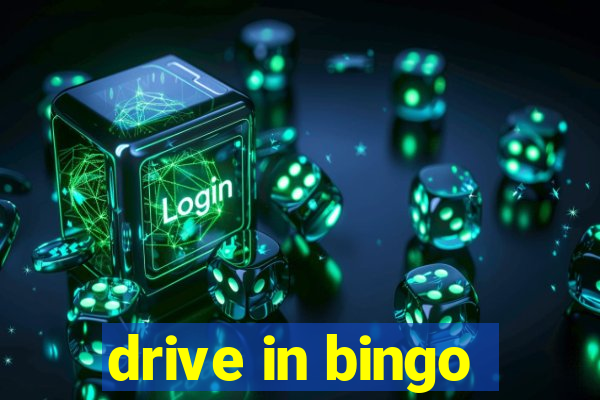 drive in bingo