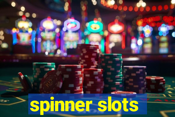 spinner slots