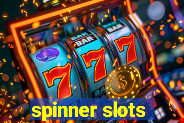 spinner slots