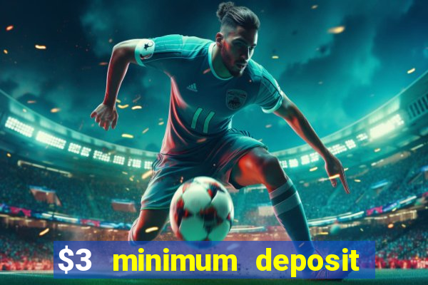 $3 minimum deposit casino australia 2020