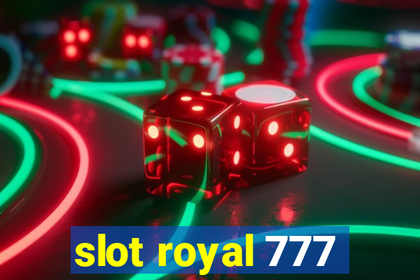 slot royal 777