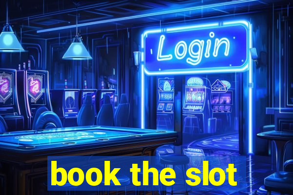 book the slot