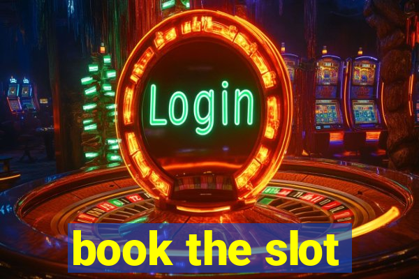 book the slot