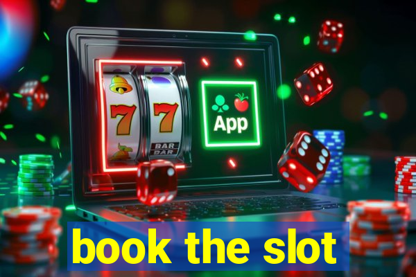 book the slot