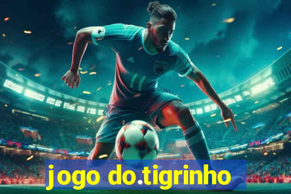 jogo do.tigrinho