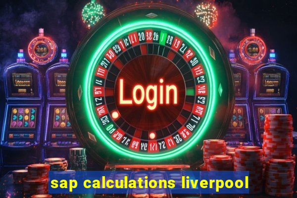 sap calculations liverpool