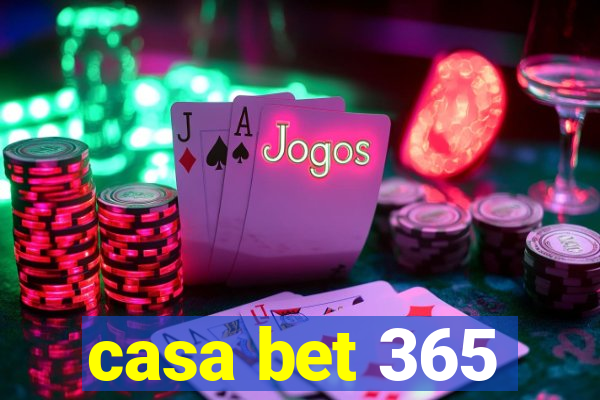 casa bet 365