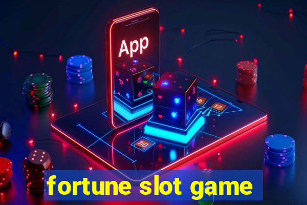 fortune slot game