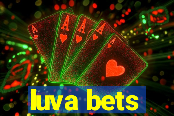 luva bets