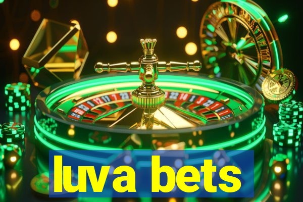 luva bets