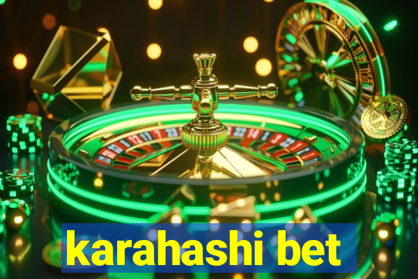 karahashi bet