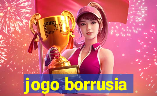 jogo borrusia