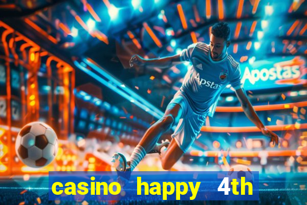 casino happy 4th of july