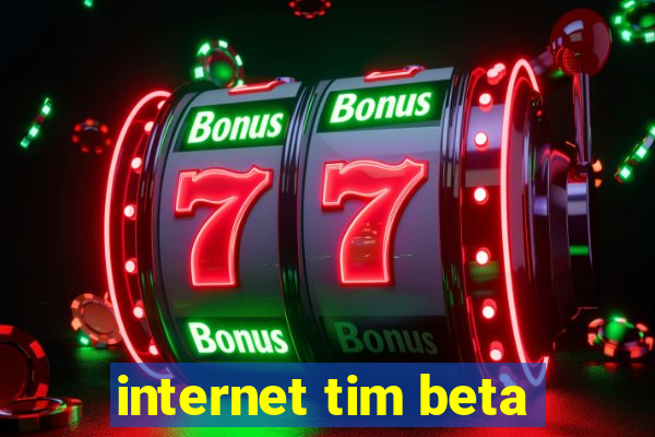 internet tim beta