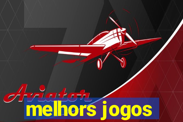 melhors jogos