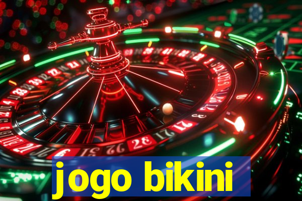 jogo bikini