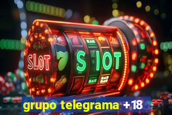 grupo telegrama +18